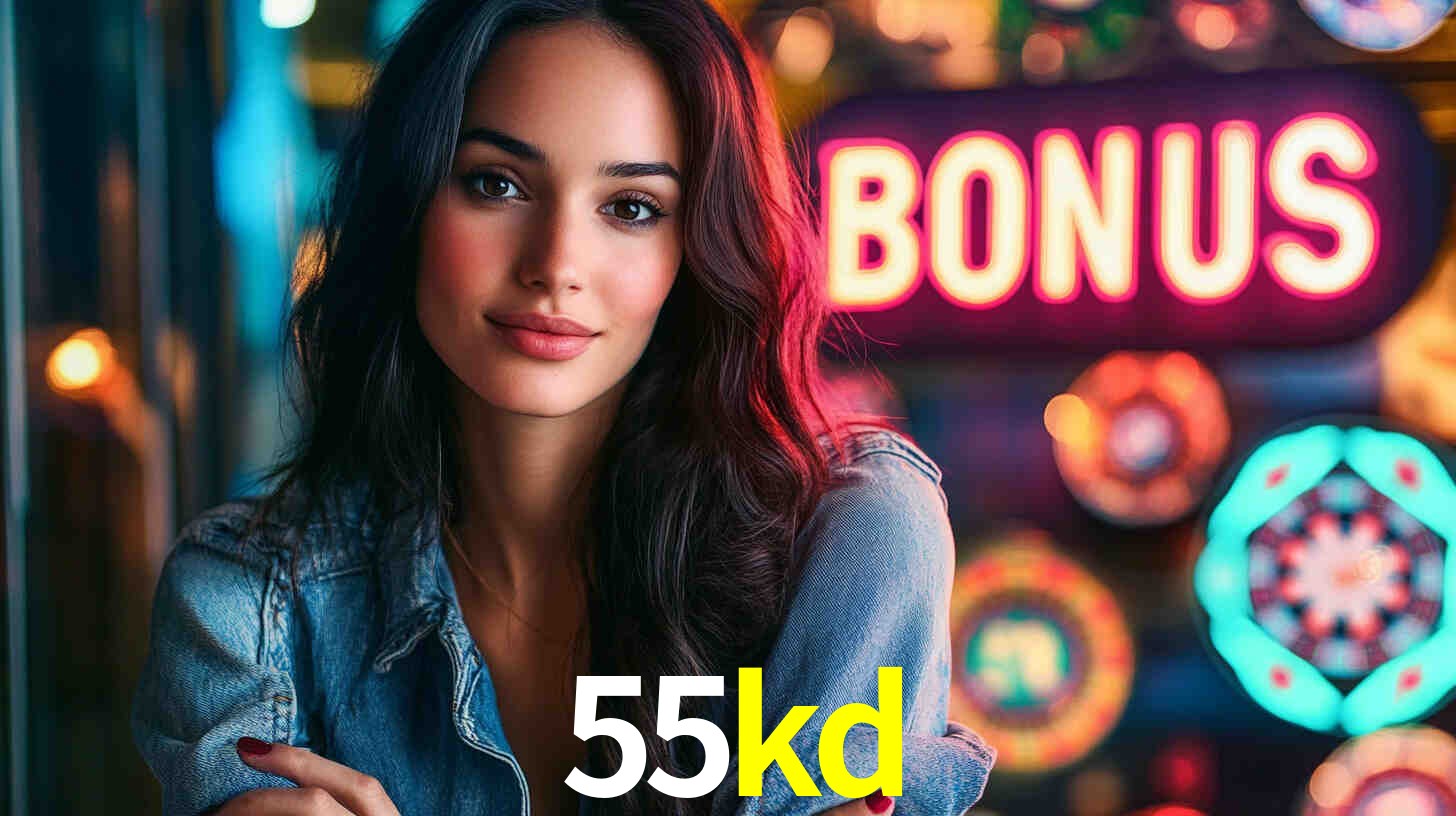 Bônus Generosos e Exclusivos no 55kd para Você!